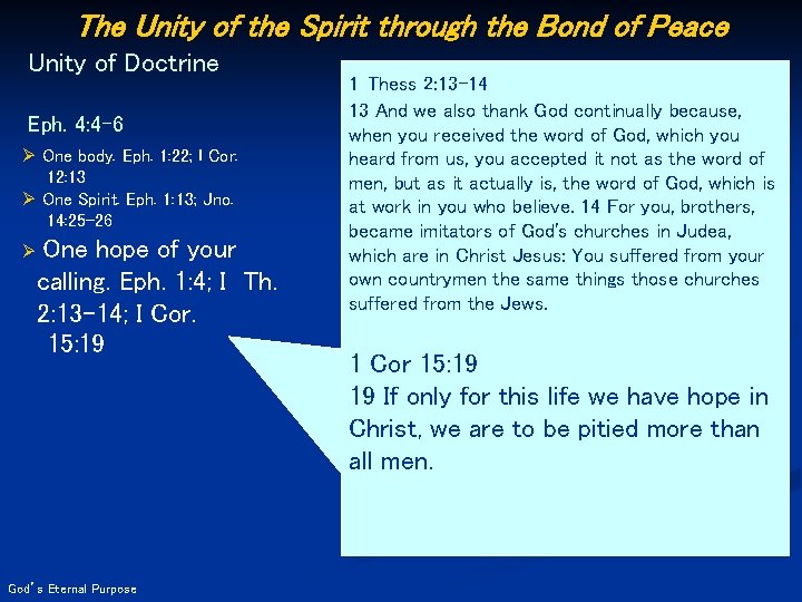 The Unity of the Spirit through the Bond of Peace Unity of Doctrine Eph.