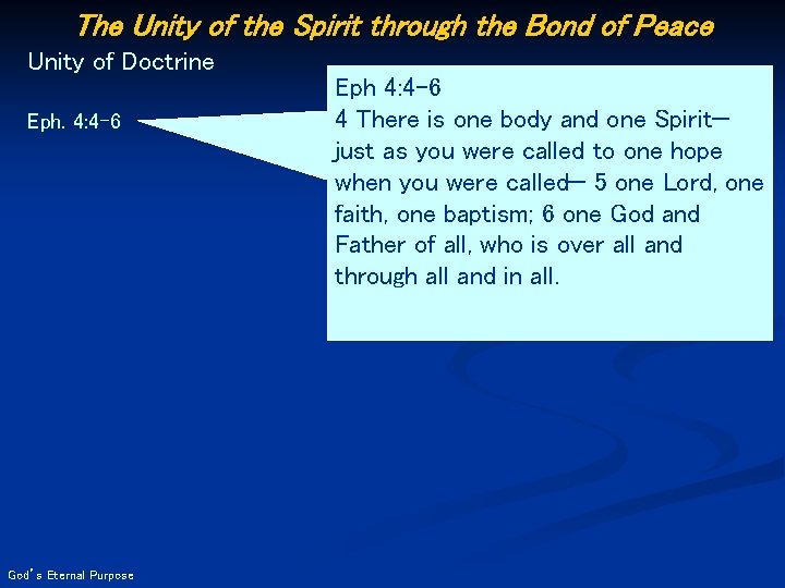 The Unity of the Spirit through the Bond of Peace Unity of Doctrine Eph.