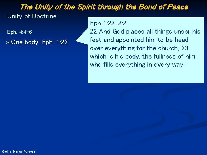 The Unity of the Spirit through the Bond of Peace Unity of Doctrine Eph.