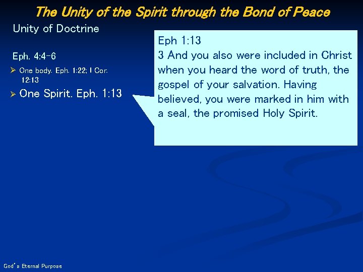The Unity of the Spirit through the Bond of Peace Unity of Doctrine Eph.