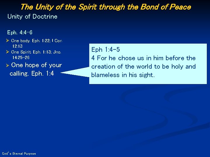 The Unity of the Spirit through the Bond of Peace Unity of Doctrine Eph.