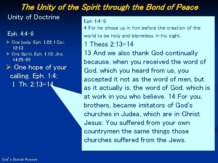 The Unity of the Spirit through the Bond of Peace Unity of Doctrine Eph.