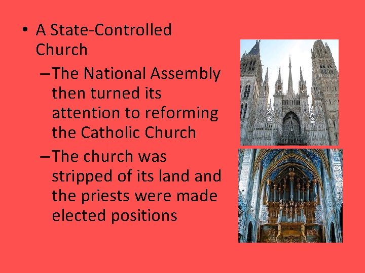 • A State-Controlled Church – The National Assembly then turned its attention to