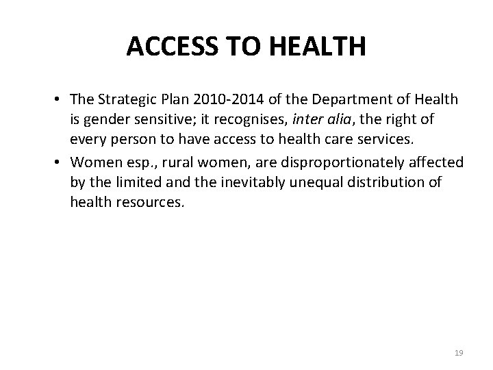 ACCESS TO HEALTH • The Strategic Plan 2010 -2014 of the Department of Health