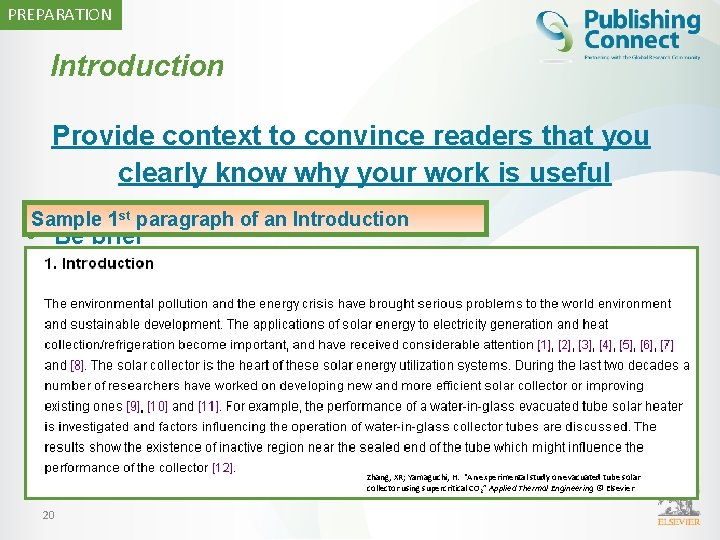 PREPARATION Introduction Provide context to convince readers that you clearly know why your work