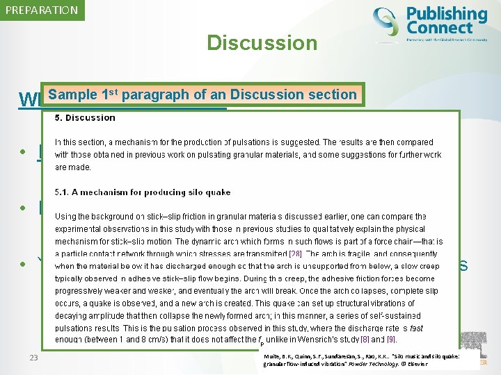 PREPARATION Discussion Sample 1 st paragraph of an Discussion section What the results mean