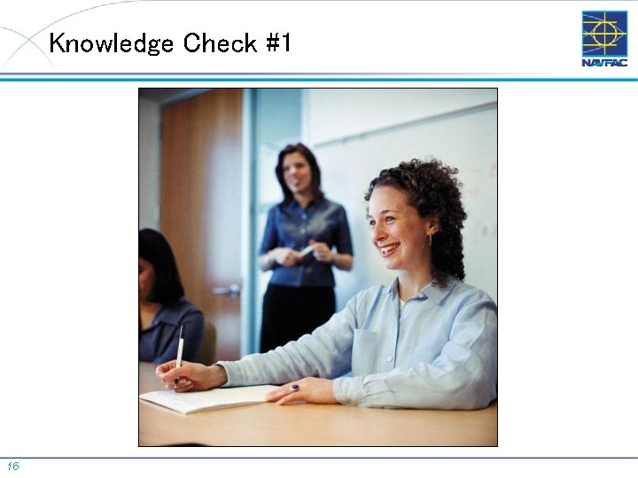 Knowledge Check #1 16 