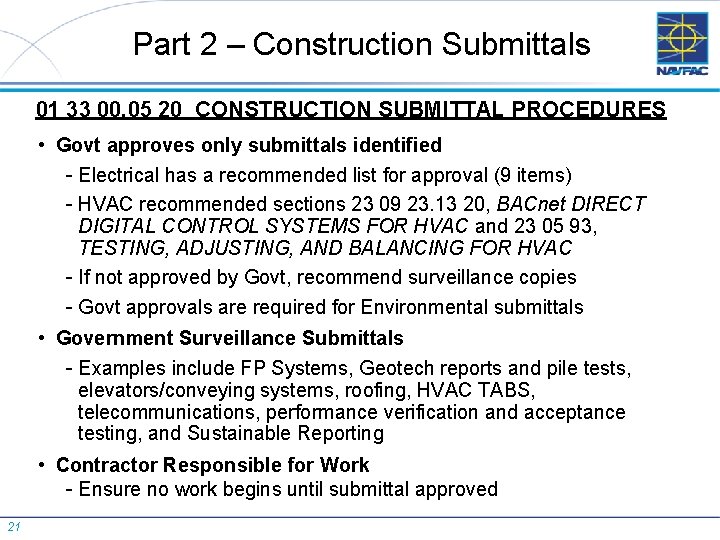 Part 2 – Construction Submittals 01 33 00. 05 20 CONSTRUCTION SUBMITTAL PROCEDURES •