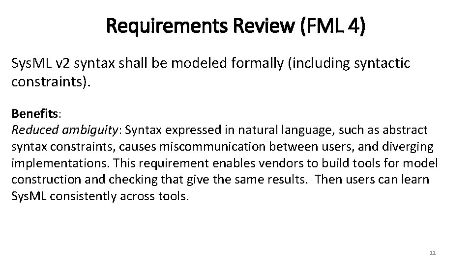 Requirements Review (FML 4) Sys. ML v 2 syntax shall be modeled formally (including