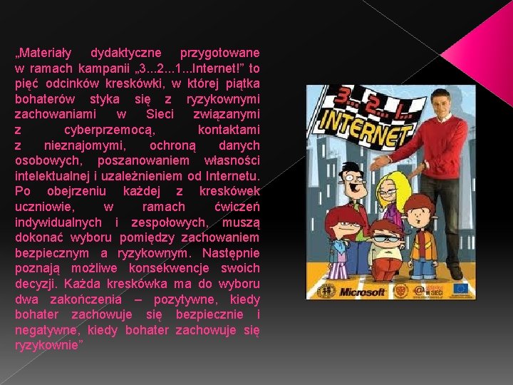 „Materiały dydaktyczne przygotowane w ramach kampanii „ 3. . . 2. . . 1.