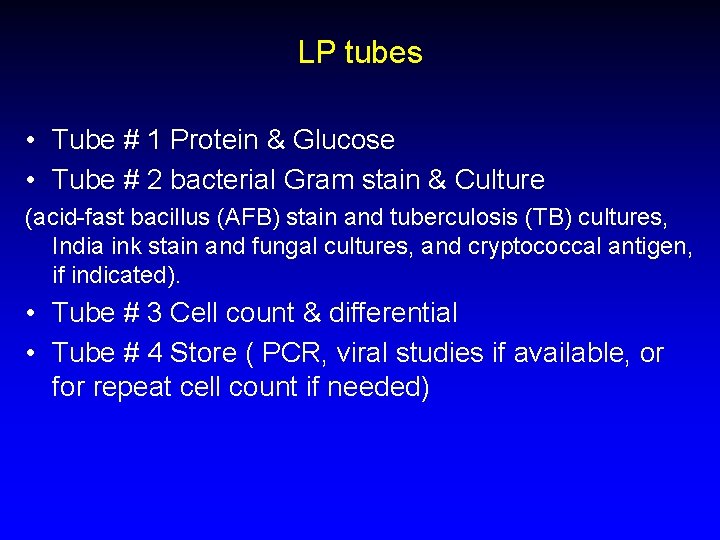 LP tubes • Tube # 1 Protein & Glucose • Tube # 2 bacterial