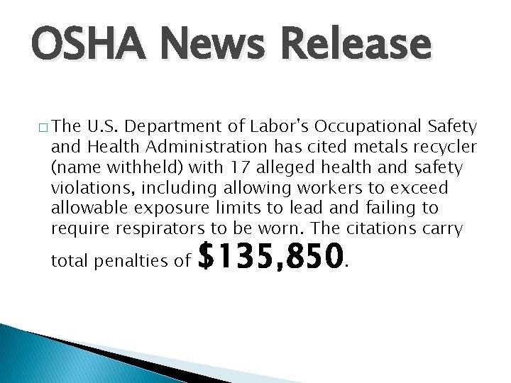OSHA News Release � The U. S. Department of Labor's Occupational Safety and Health
