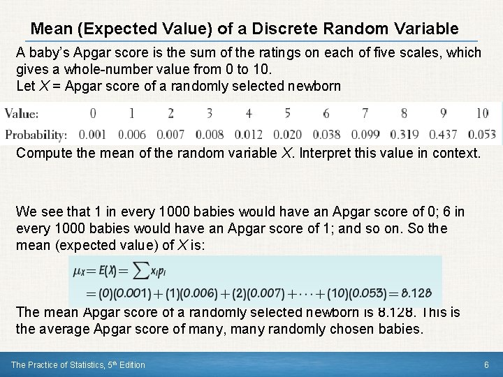 Mean (Expected Value) of a Discrete Random Variable A baby’s Apgar score is the Mean (Expected Value) of a Discrete Random Variable A baby’s Apgar score is the