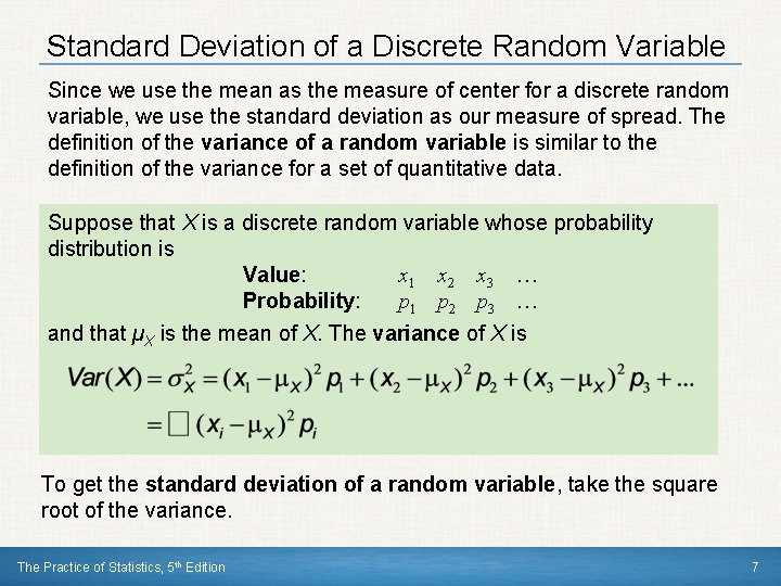 Standard Deviation of a Discrete Random Variable Since we use the mean as the Standard Deviation of a Discrete Random Variable Since we use the mean as the