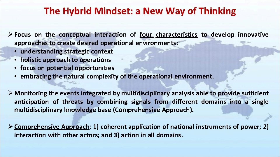 The Hybrid Mindset: a New Way of Thinking Ø Focus on the conceptual interaction