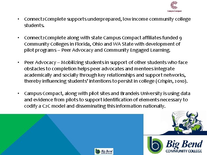 Connect 2 Complete A program of Campus Compact with funding from The Bill and