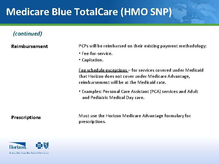 Medicare Blue Total. Care (HMO SNP) (continued) Reimbursement PCPs will be reimbursed on their