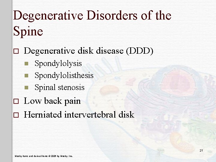 Degenerative Disorders of the Spine o Degenerative disk disease (DDD) n n n o