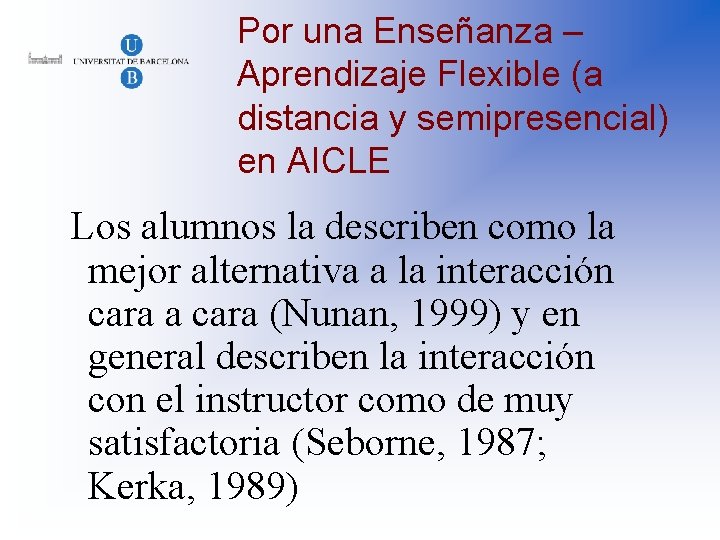 Por una Enseñanza – Aprendizaje Flexible (a distancia y semipresencial) en AICLE Los alumnos