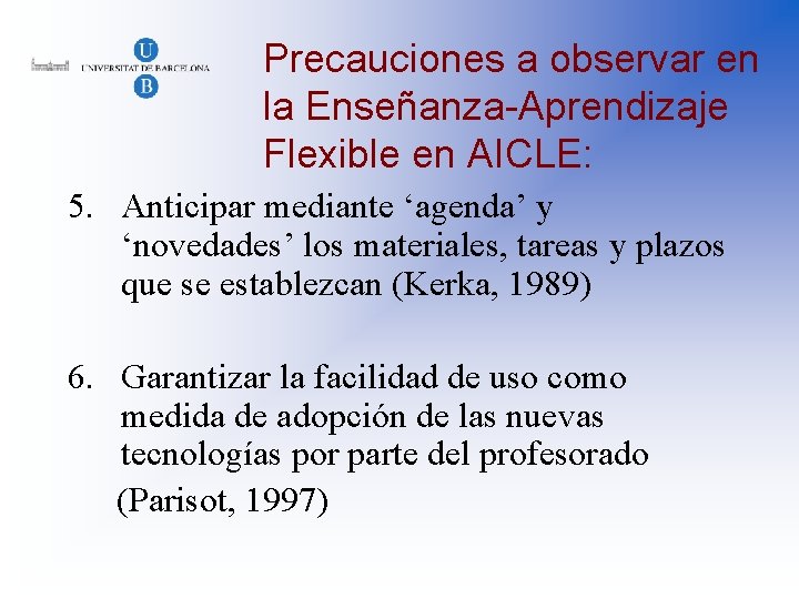 Precauciones a observar en la Enseñanza-Aprendizaje Flexible en AICLE: 5. Anticipar mediante ‘agenda’ y