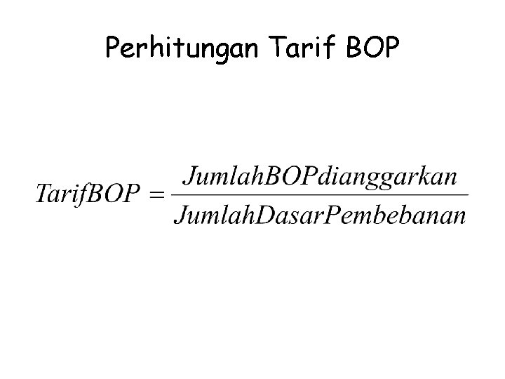 Perhitungan Tarif BOP 