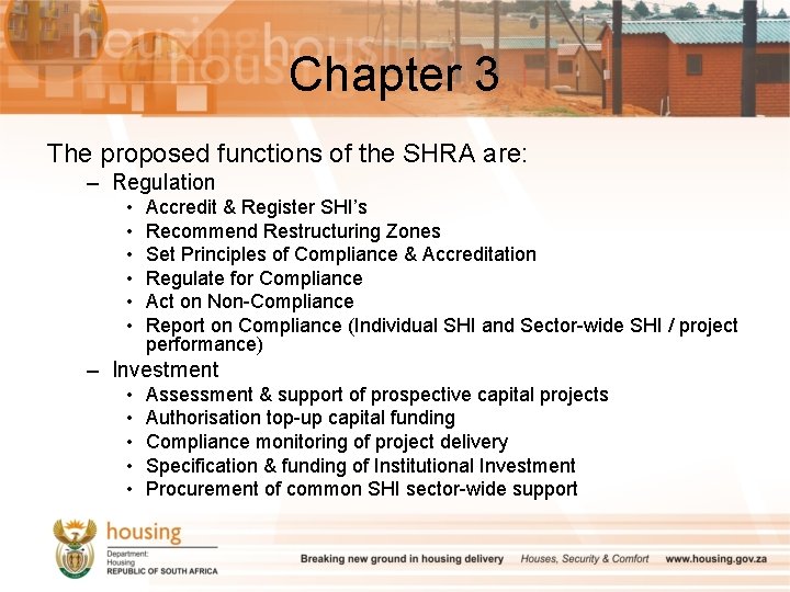 Chapter 3 The proposed functions of the SHRA are: – Regulation • • •