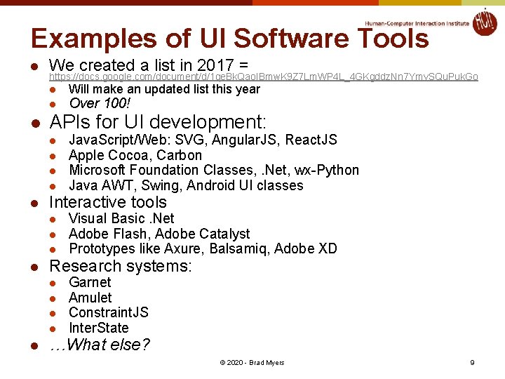 Examples of UI Software Tools l We created a list in 2017 = https: