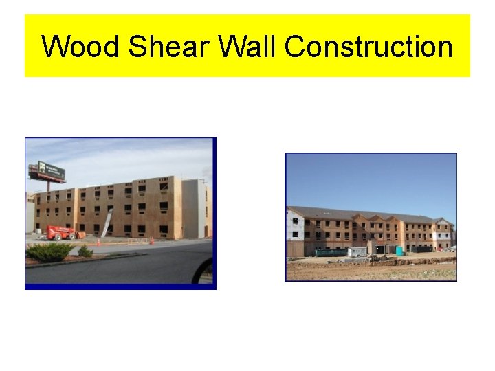 Wood Shear Wall Construction 