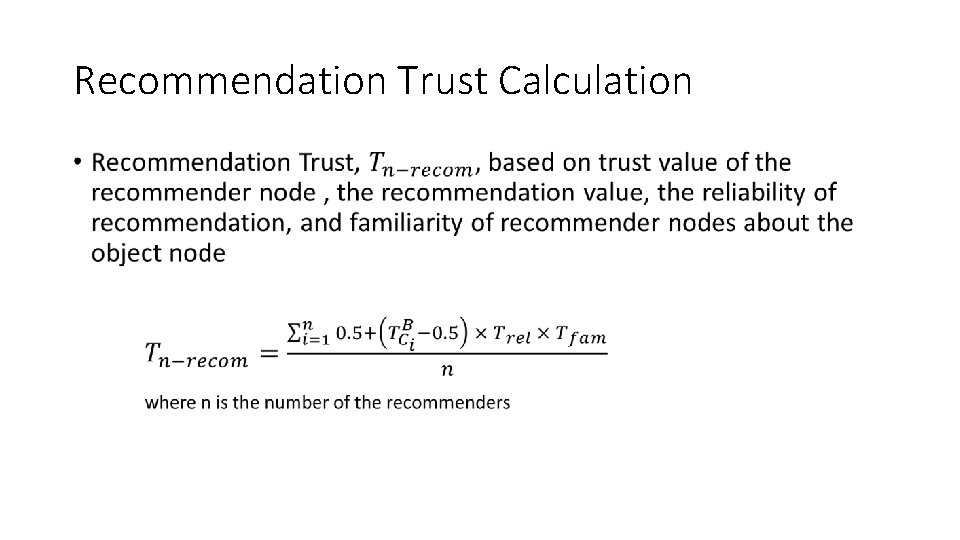 Recommendation Trust Calculation • 