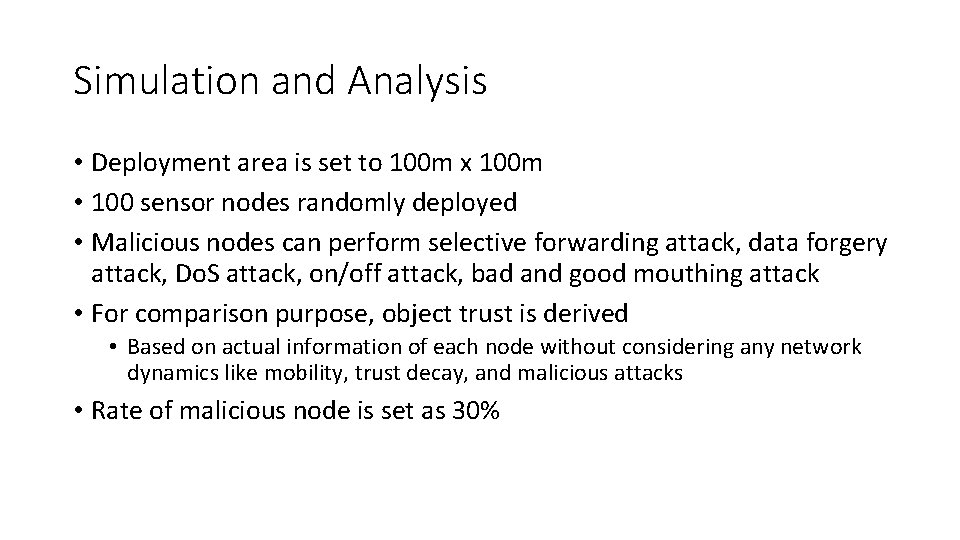 Simulation and Analysis • Deployment area is set to 100 m x 100 m