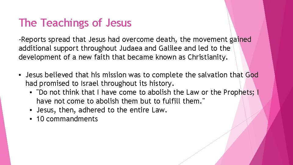 The Teachings of Jesus -Reports spread that Jesus had overcome death, the movement gained