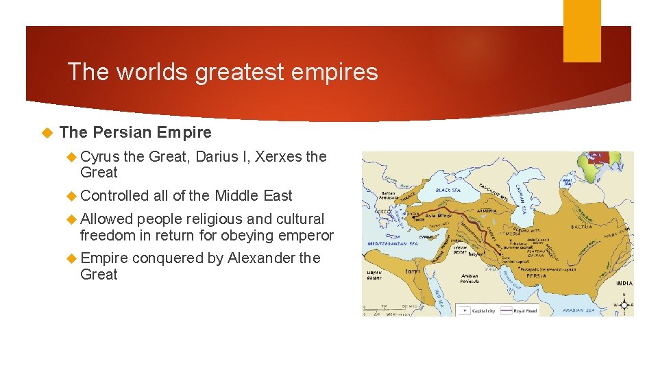 The worlds greatest empires The Persian Empire Cyrus Great the Great, Darius I, Xerxes