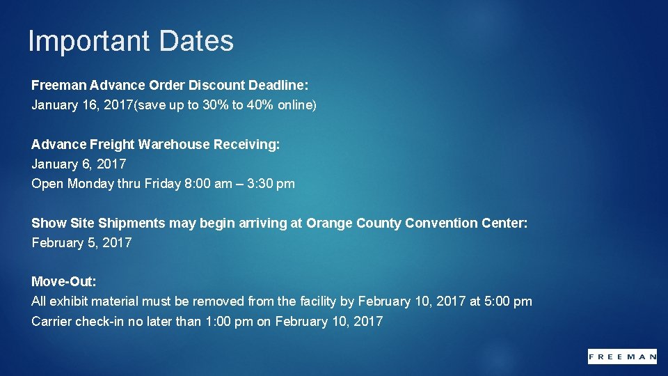 Important Dates Freeman Advance Order Discount Deadline: January 16, 2017(save up to 30% to