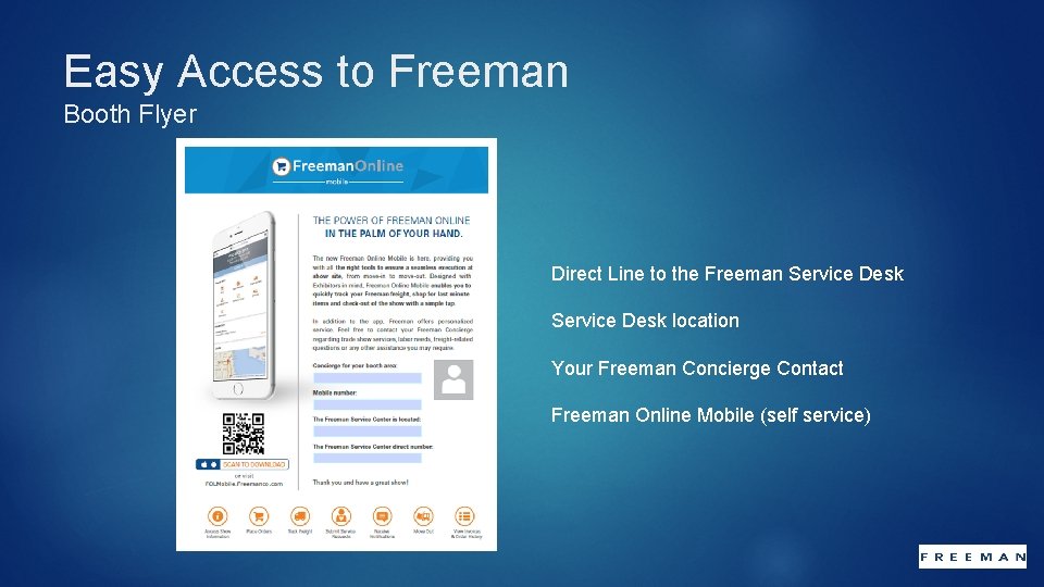 Easy Access to Freeman Booth Flyer Direct Line to the Freeman Service Desk location