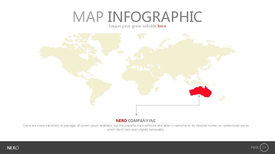 MAP INFOGRAPHIC Emput your great subtitle here NERO COMPANY INC There are many variations