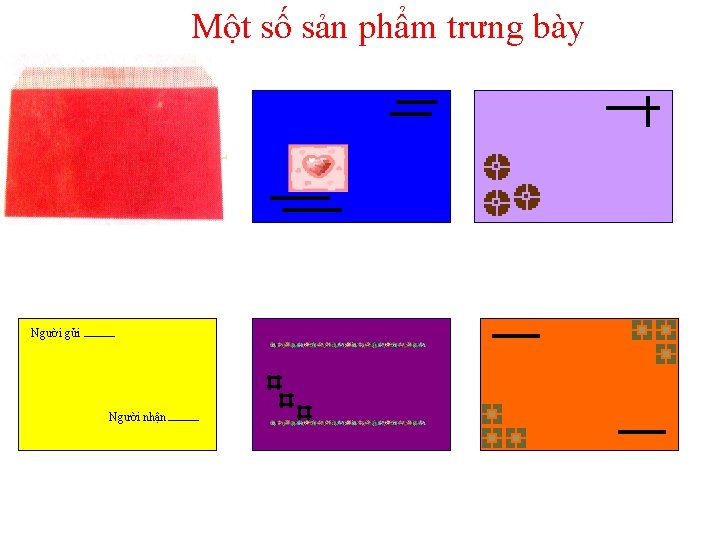 Một số sản phẩm trưng bày Người gửi Người nhận 