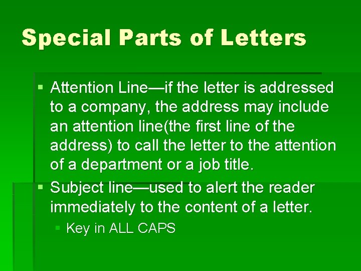 Special Parts of Letters § Attention Line—if the letter is addressed to a company,