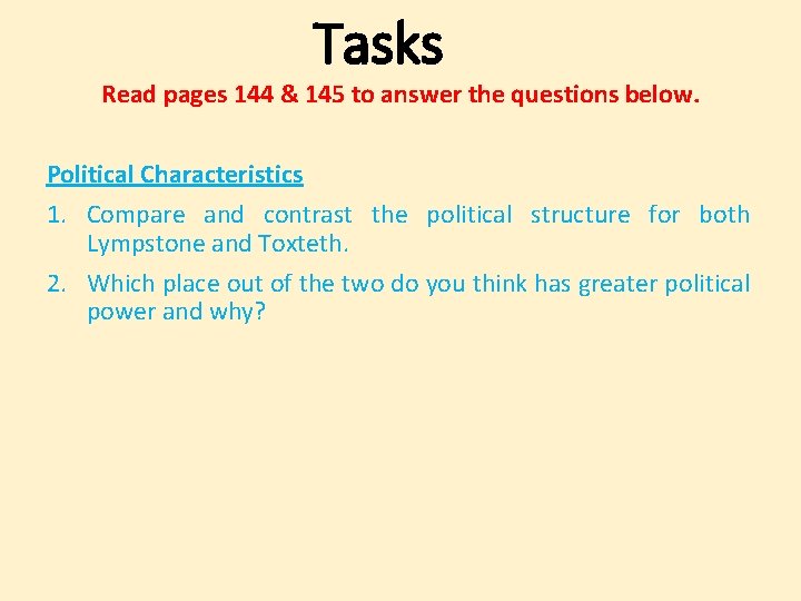 Tasks Read pages 144 & 145 to answer the questions below. Political Characteristics 1.