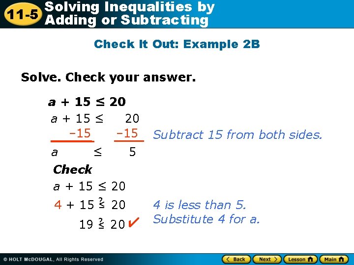 Solving Inequalities by 11 -5 Adding or Subtracting Check It Out: Example 2 B