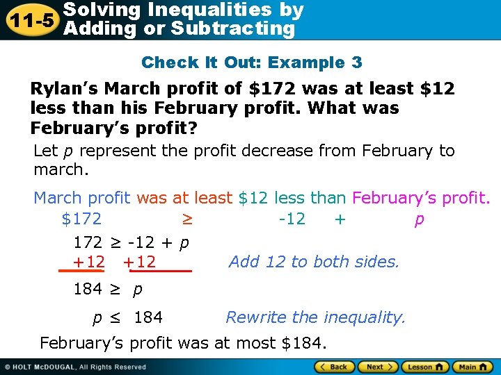 Solving Inequalities by 11 -5 Adding or Subtracting Check It Out: Example 3 Rylan’s