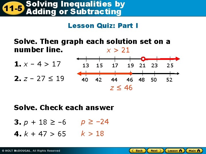 Solving Inequalities by 11 -5 Adding or Subtracting Lesson Quiz: Part I Solve. Then