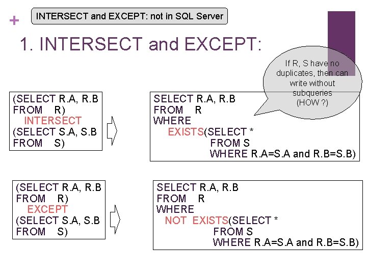 + 1. INTERSECT and EXCEPT: not in SQL Server If R, S have no