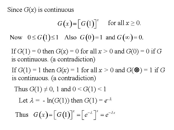 Since G(x) is continuous for all x ≥ 0. If G(1) = 0 then