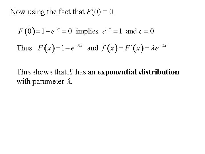 Now using the fact that F(0) = 0. This shows that X has an