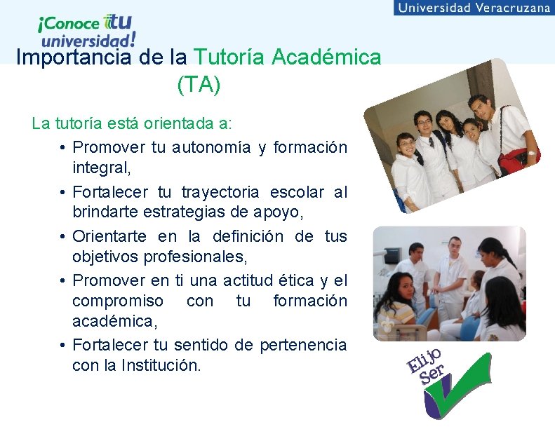 Importancia de la Tutoría Académica (TA) La tutoría está orientada a: • Promover tu