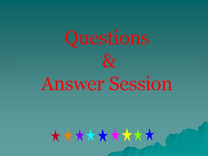 Questions & Answer Session 