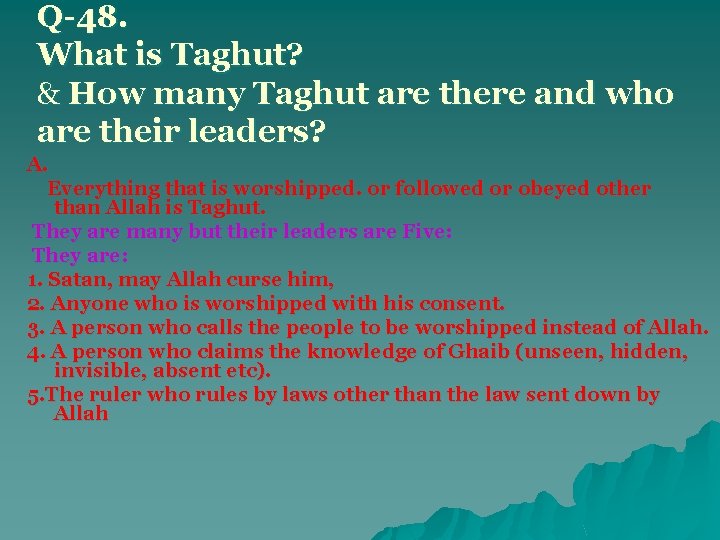 Q-48. What is Taghut? & How many Taghut are there and who are their