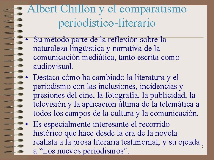 Albert Chillón y el comparatismo periodístico-literario • Su método parte de la reflexión sobre