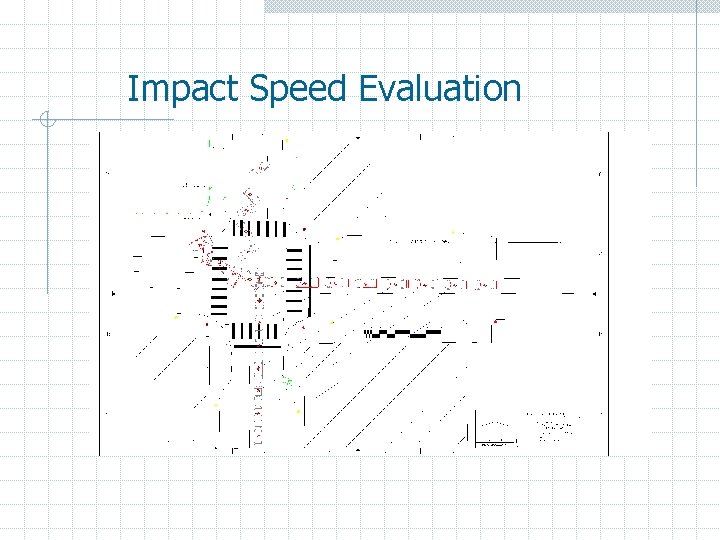 Impact Speed Evaluation 