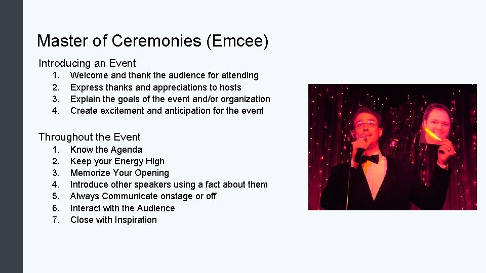 Master of Ceremonies (Emcee) Introducing an Event 1. 2. 3. 4. Welcome and thank